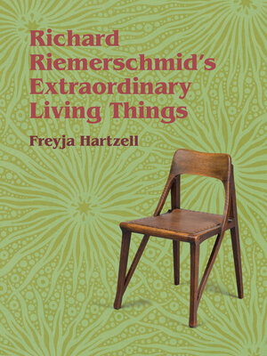 cover image of Richard Riemerschmid's Extraordinary Living Things